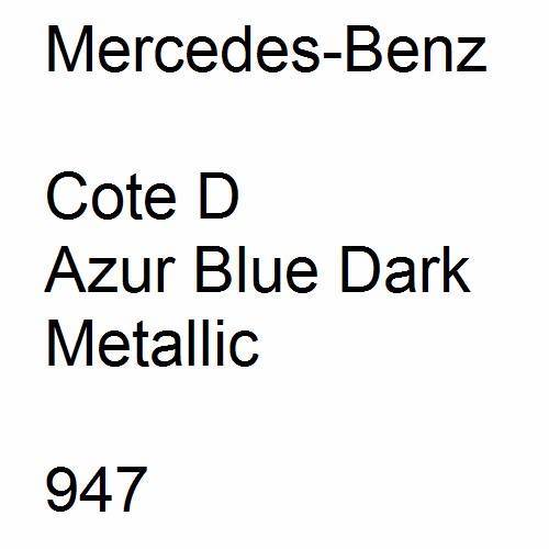 Mercedes-Benz, Cote D Azur Blue Dark Metallic, 947.